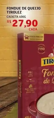 Assaí Atacadista Tirolez - fondue de queijo oferta