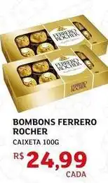 Assaí Atacadista Ferrero - bombons rocher oferta