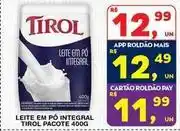 Roldão Tirol - leite em po integral oferta