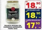 Roldão Imperador - palmito inteiro em conserva oferta