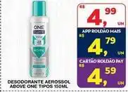 Roldão One - desodorante aerossol above oferta