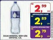 Roldão Crystal - agua mineral sem gas oferta