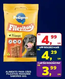 Roldão Filezitos pedigree sabor frango oferta
