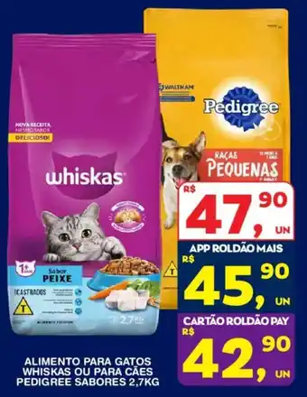 Alimento para gatos whiskas ou para cães pedigree sabores