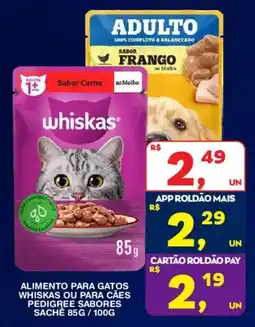 Roldão Alimento para gatos Whiskas ou para cães Pedigree sabores oferta