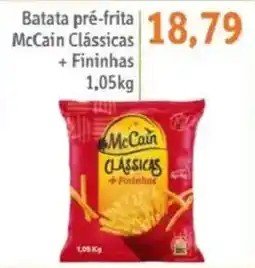 Sonda Batata pré-frita McCain Clássicas + Fininhas oferta