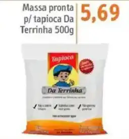 Sonda Massa pronta p/ tapioca Da Terrinha oferta