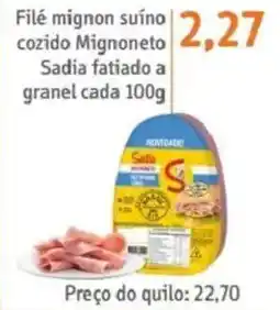 Sonda Filé mignon suíno cozido Mignoneto Sadia fatiado a granel oferta