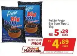 Macromix Atacado Feijão Preto Big Bom Tipo 1 oferta