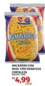 Assaí Atacadista Fortaleza - macarrao com ovos tipo parafuso oferta
