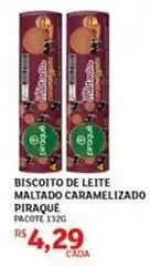 Assaí Atacadista Piraquê - biscoito de leite maltado caramelizado oferta