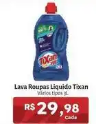 Novo Atacarejo Tixan - lava roupas liquido oferta
