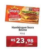 Novo Atacarejo Seara - hambúrguer bovino oferta