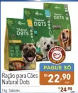 Gigante Atacadista Ração para Cães Natural Dots oferta