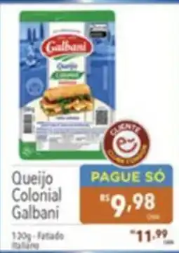 Gigante Atacadista Queijo Colonial Galbani oferta