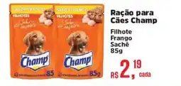 Supermercados Mateus Ração para Cães Champ Filhote Frango Sachê oferta