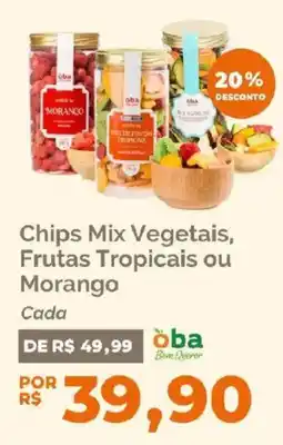Oba Hortifruti Chips Mix Vegetais, Frutas Tropicais ou Morango oferta
