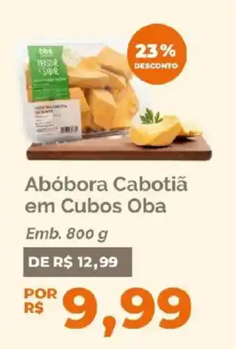 Oba Hortifruti Abóbora Cabotiã em Cubos Oba oferta