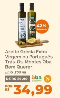 Oba Hortifruti Azeite grécia extra virgem ou português trás-os-montes oba bem querer oferta