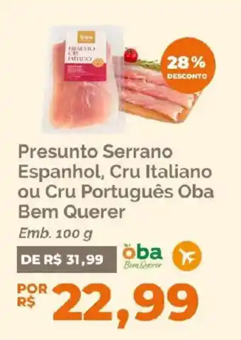 Presunto Serrano Espanhol, Cru Italiano ou Cru Português Oba Bem Querer