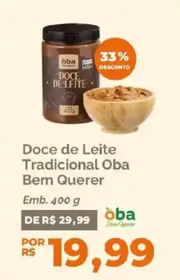 Oba Hortifruti Doce de Leite Tradicional Oba Bem Querer oferta