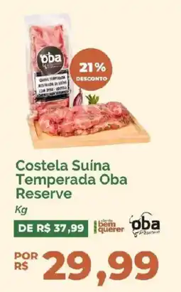 Oba Hortifruti Costela Suína Temperada Oba Reserve oferta