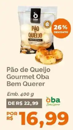 Oba Hortifruti Pão de Queijo Gourmet Oba Bem Querer oferta