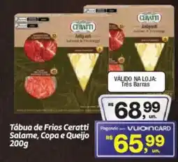 Fort Atacadista Tábua de Frios Ceratti Salame, Copa e Queijo oferta
