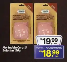Fort Atacadista Mortadela Ceratti Bolonha oferta