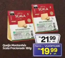 Fort Atacadista Queijo montanhês scala fracionado oferta