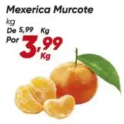 Dia De - mexerica murcote oferta