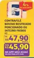 Assaí Atacadista Friboi - contrafilé bovino resfriado porcionado ou inteiro oferta