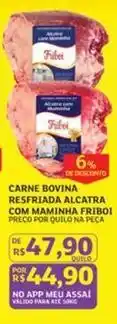 Assaí Atacadista De - carne bovina resfriada alcatra com maminha friboi oferta