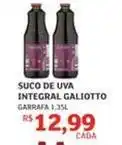 Assaí Atacadista Galiotto - suco de uva integral oferta