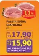 Assaí Atacadista Meu - paleta suina resfriada oferta
