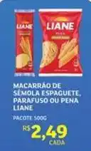 Assaí Atacadista Liane - macarrão de semola espaguete, parafuso ou pena oferta