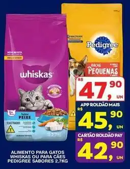 Roldão Pedigree - alimento para gatos whiskas ou para caes sabores oferta