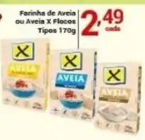 X Supermercados Farinha de Aveia ou Aveia X Flocos oferta