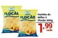 X Supermercados Farinha de Milho X Flocão oferta