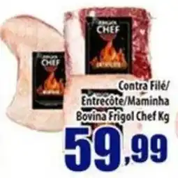 Superbom Supermercados Contra Filé/ Entrecôte/Maminha Bovina Frigol Chef Kg oferta