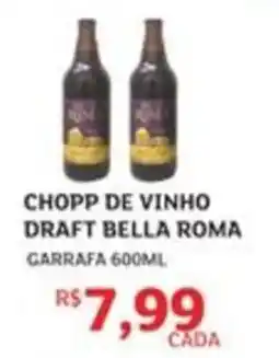Assaí Atacadista Chopp de vinho draft bella roma oferta