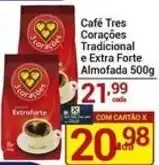 X Supermercados Café Tres Corações Tradicional e Extra Forte oferta