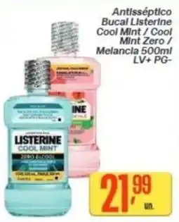 Comper Antisséptico Bucal Listerine Cool Mint / Cool Mint Zero / Melancla LV+ PG- oferta