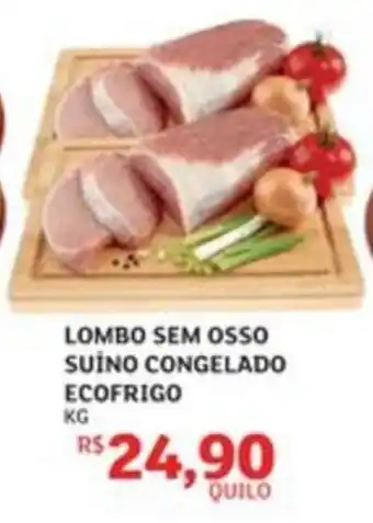 Lombo sem osso suíno congelado ecofrigo