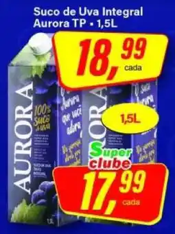 Rede Supermarket Suco de Uva Integral Aurora Tp oferta