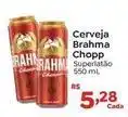 Novo Atacarejo Brahma - cerveja chopp oferta