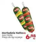 Novo Atacarejo Natto - mortadela oferta