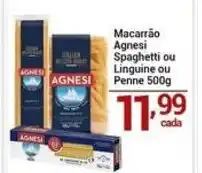 X Supermercados Macarrão Agnesi Spaghetti ou Linguine ou Penne oferta