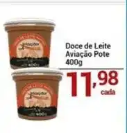 X Supermercados Doce de Leite Aviação Pote oferta