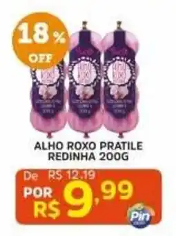 Pinheiro Supermercado Alho roxo pratile redinha oferta